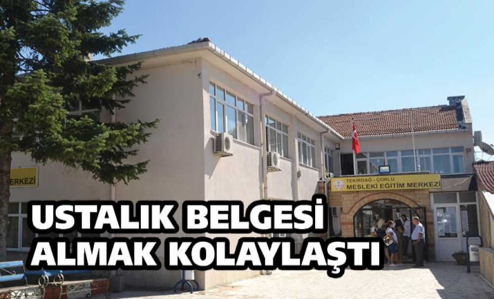 Ustalık Belgesi Almak Kolaylaştı