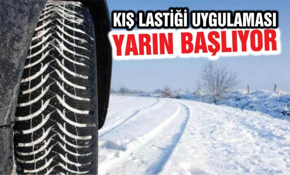 Kış Lastiği Uygulaması Yarin Başlıyor