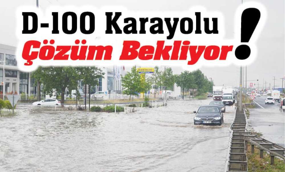 D-100 Karayolu Çözüm Bekliyor!