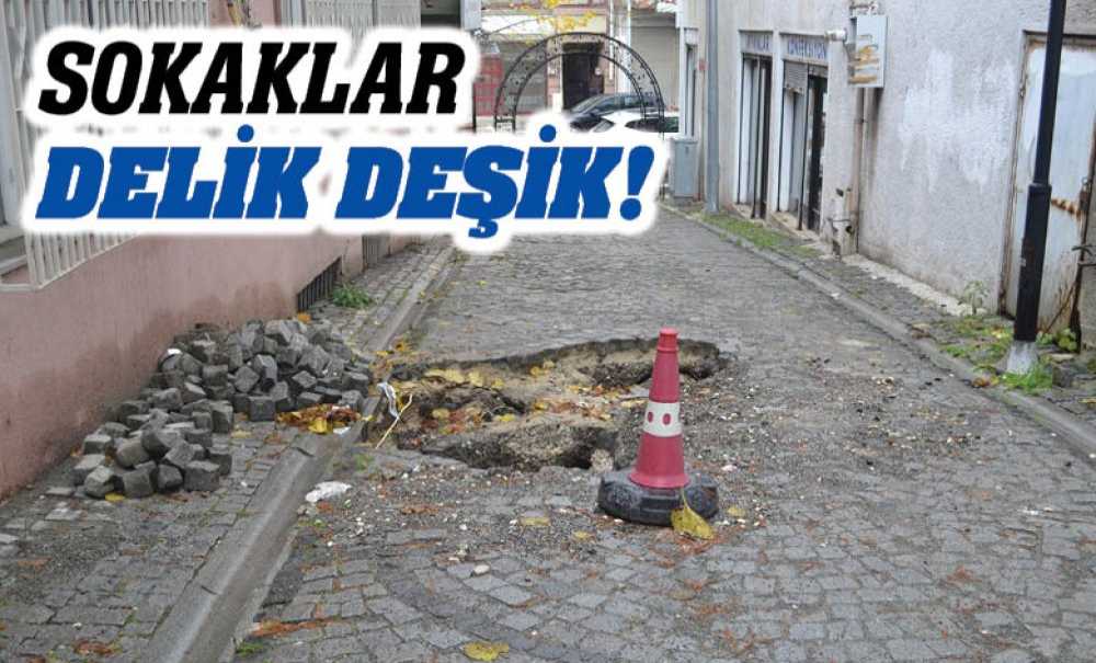 Sokaklar Delik Deşik!
