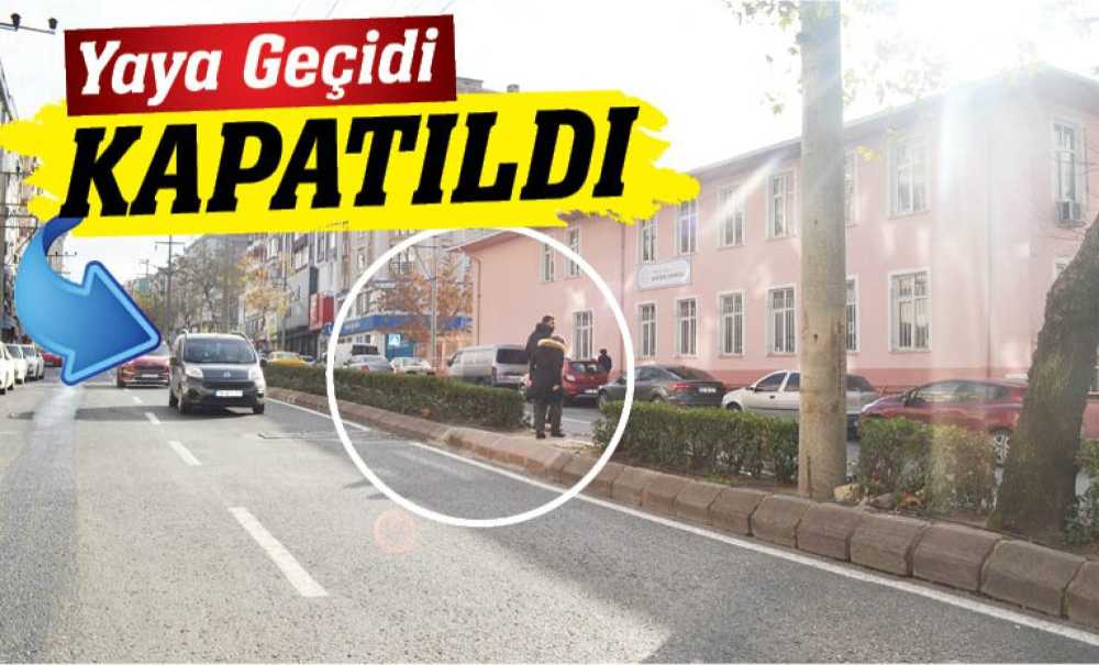 Yaya Geçidi Kapatıldı