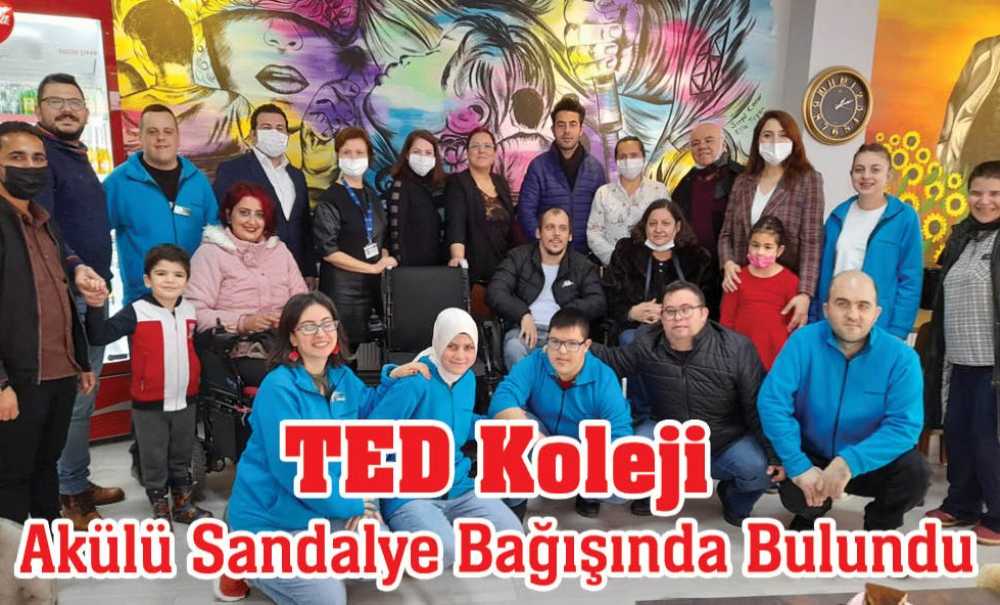 Ted Koleji Akülü Sandalye Bağışında Bulundu