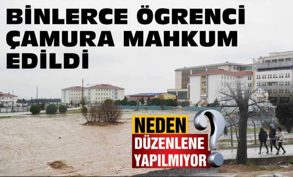 Binlerce Öğrenci Çamura Mahkûm Edildi