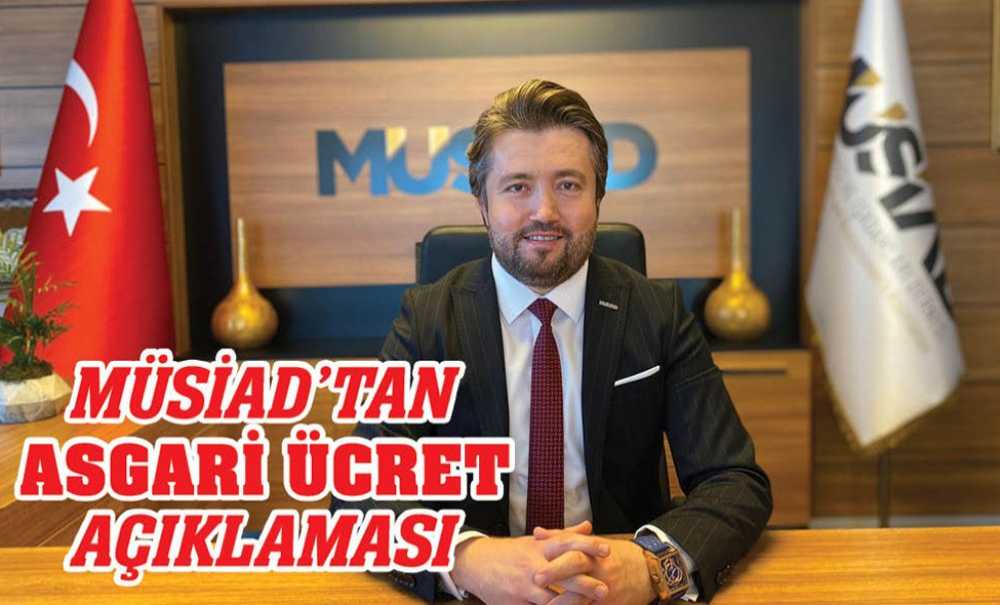 Müsi̇ad'tan Asgari̇ Ücret Açiklamasi