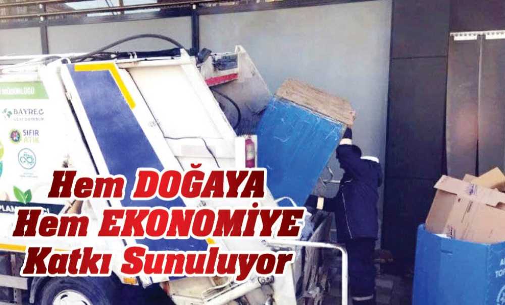 Hem Doğaya Hem Ekonomiye Katkı Sunuluyor