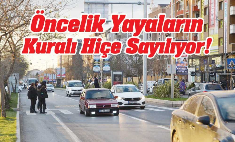 Öncelik Yayaların Kuralı Hiçe Sayılıyor!