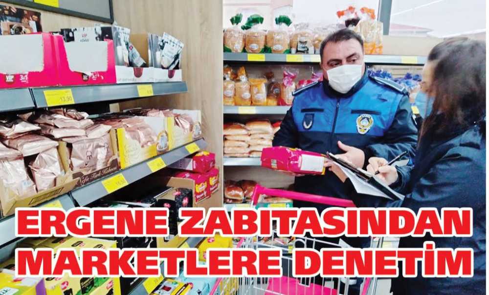 Ergene Zabıtasından Marketlere Denetim