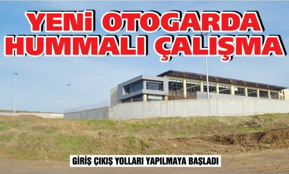 Yeni Otogarda Hummalı Çalışma