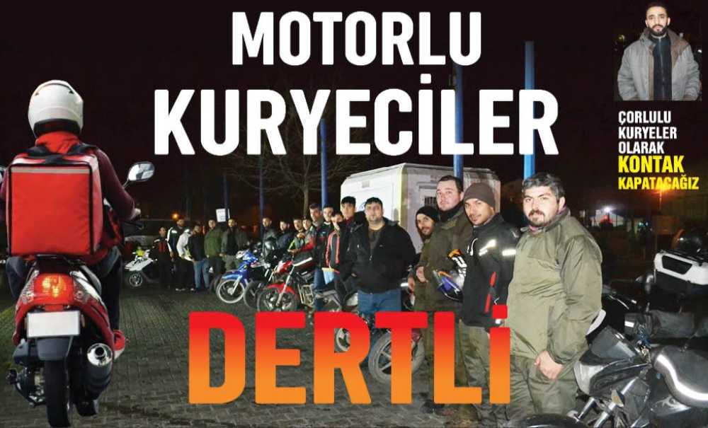 Motorlu Kuryeciler Dertli