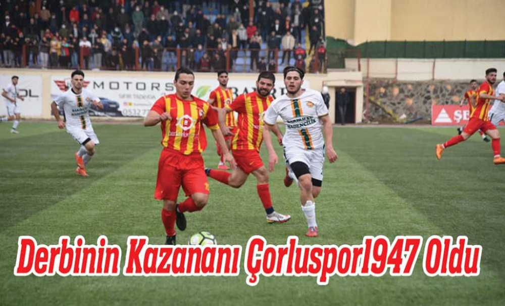Derbinin Kazanını Çorluspor1947 Oldu