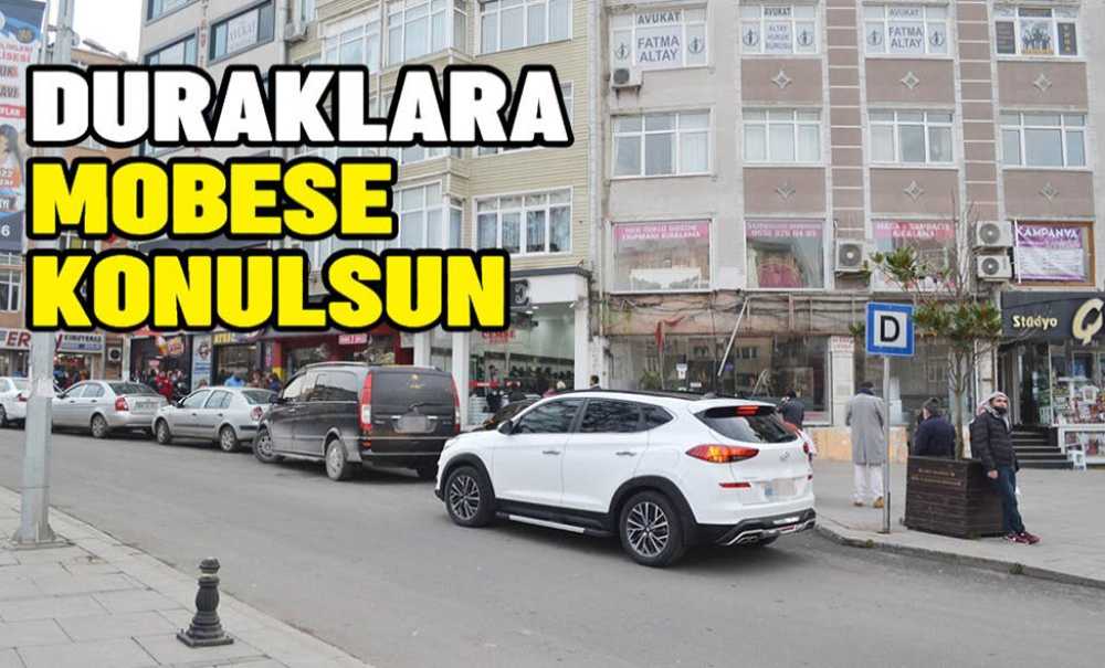 Duraklara Mobese Konulsun