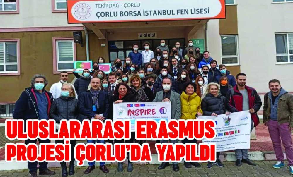 Uluslararası Erasmus Projesi Çorlu'da Yapıldı