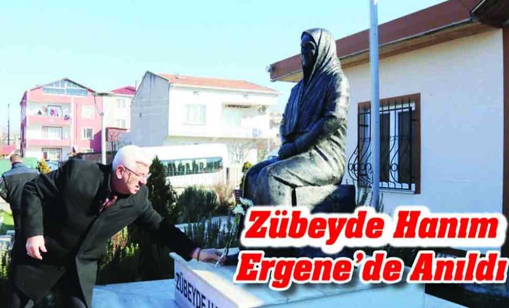 Zübeyde Hanım Ergene'de Anıldı