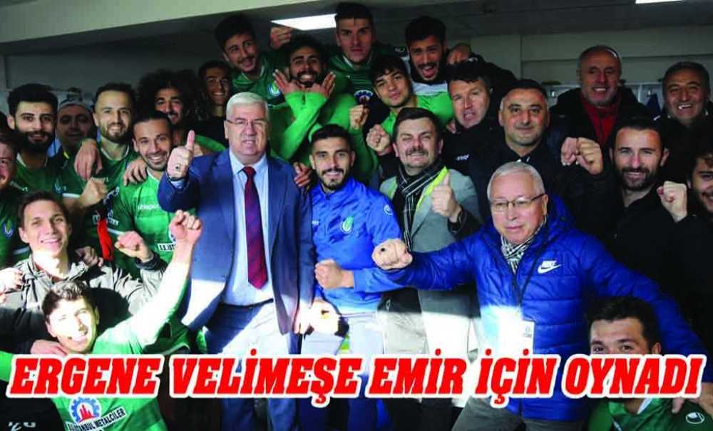 Ergene Velimeşe Emir İçin Oynadı