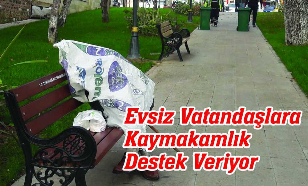 Evsiz Vatandaşlara Kaymakamlık Destek Veriyor