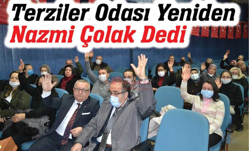 Terziler Odası Yeniden Nazmi Çolak Dedi