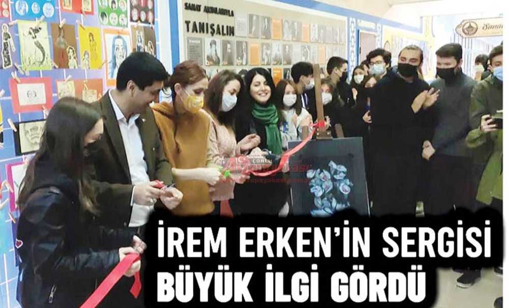 İrem Erken'in Sergisi Büyük İlgi Gördü
