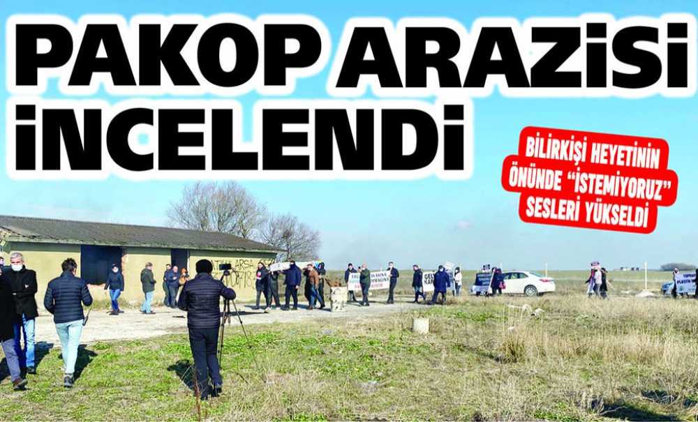 Pakop Arazisi İncelendi