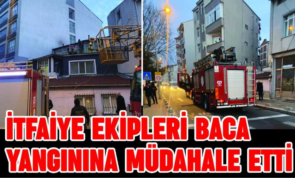 İtfaiye Ekipleri Baca Yangınına Müdahale Etti