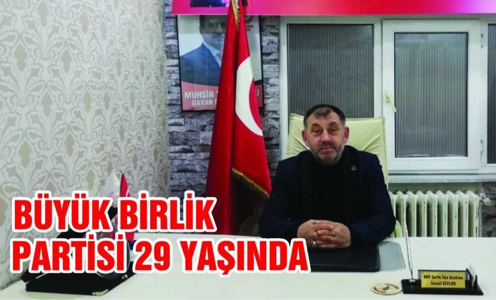 Büyük Birlik Partisi 29 Yaşında