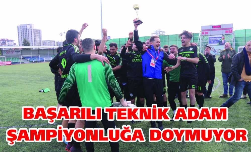 Başarılı Teknik Adam Şampiyonluğa Doymuyor