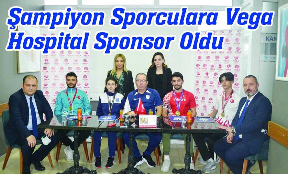 Şampiyon Sporculara Vega Hospital Sponsor Oldu