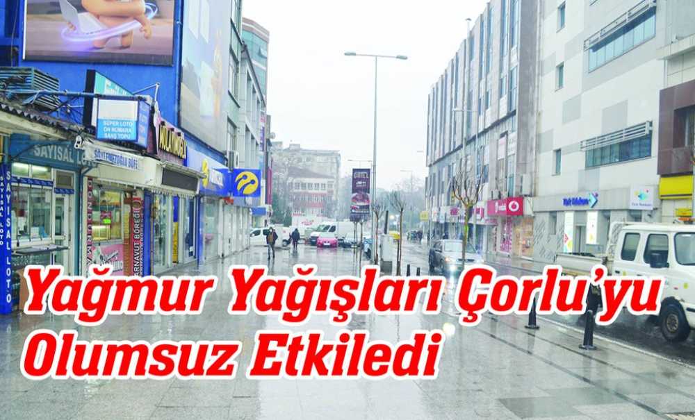 Yağmur Yağışları Çorlu'yu Olumsuz Etkiledi