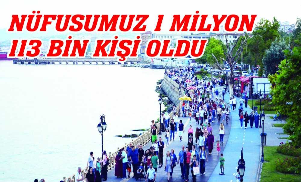 Nüfusumuz 1 Milyon 113 Bin Kişi Oldu