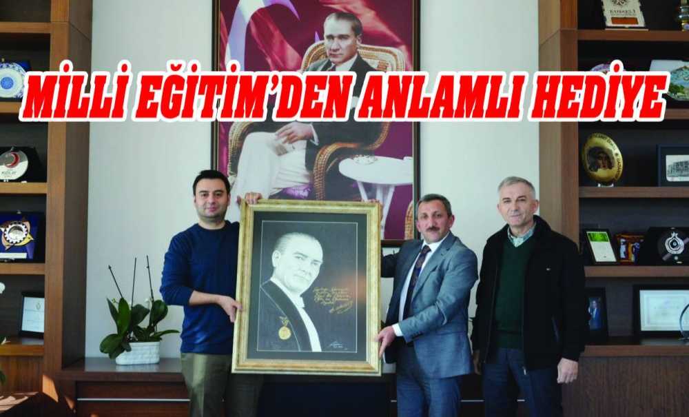 Milli Eğitim'den Anlamlı Hediye