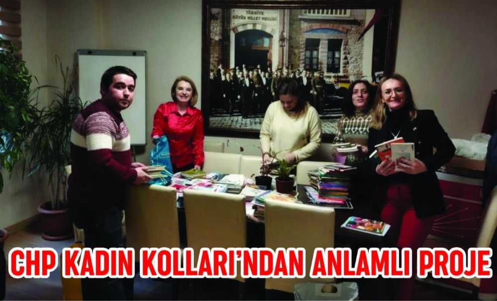 Chp Kadın Kolları'ndan Anlamlı Proje