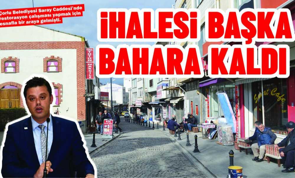 İhalesi Başka Bahara Kaldı