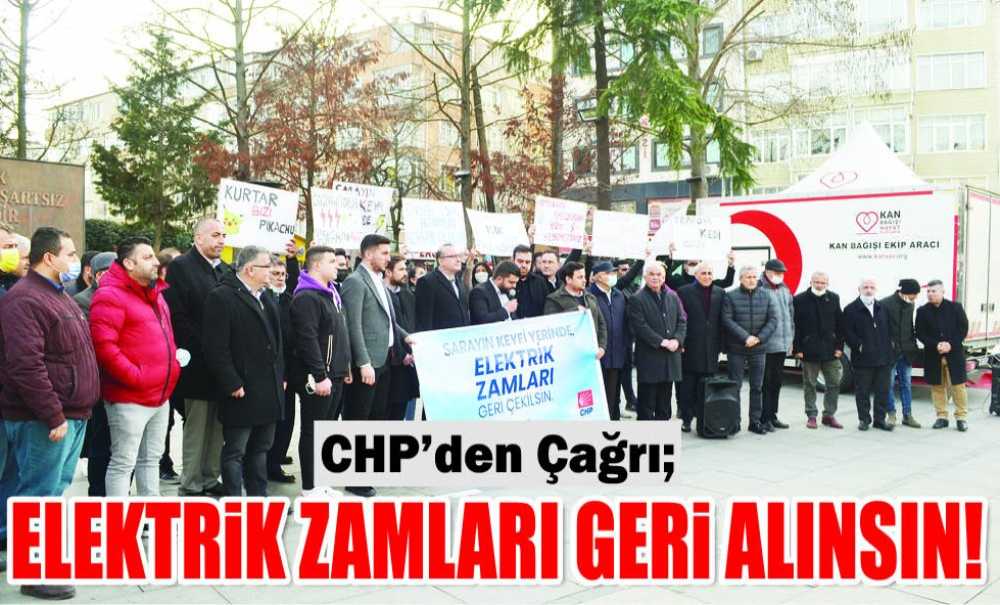 Chp'den Çağrı; Elektrik Zamları Geri Alınsın!