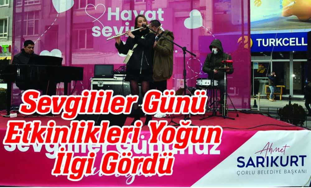 Sevgililer Günü Etkinlikleri Yoğun İlgi Gördü