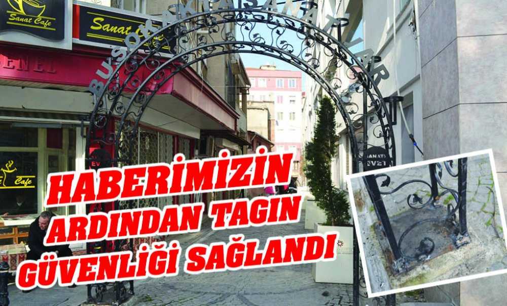 Haberimizin Ardından Tagın Güvenliği Sağlandı