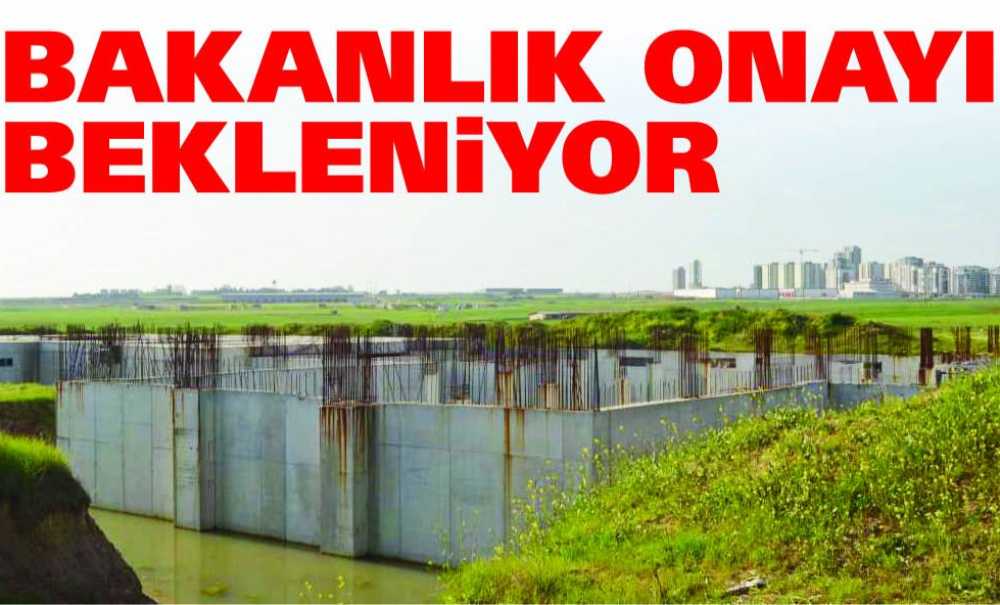 Bakanlık Onayı Bekleniyor