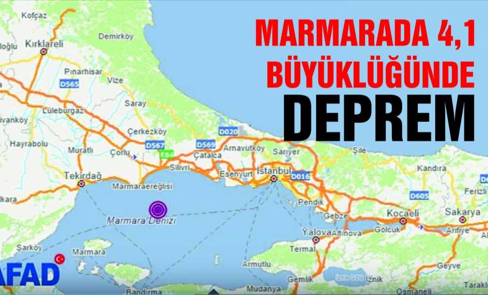 Marmara Denizi'nde 4,1 Büyüklüğünde Deprem