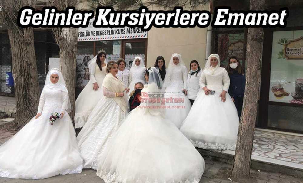 Gelinler Kursiyerlere Emanet