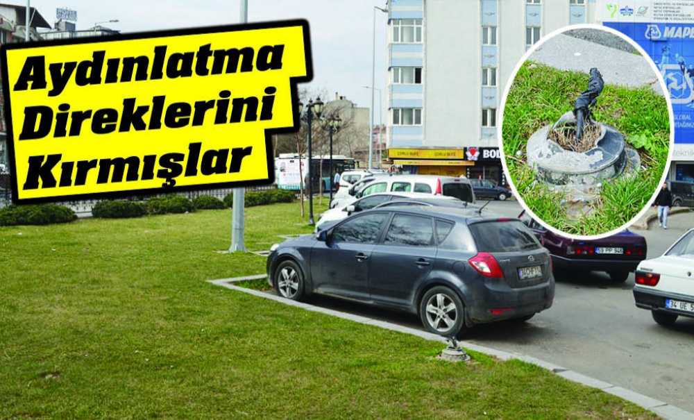 Aydınlatma Direklerini Kırmışlar