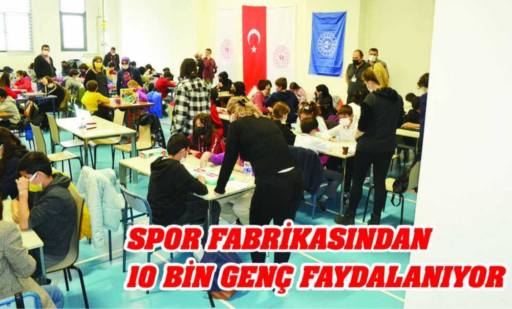Spor Fabrikasından 10 Bin Genç Faydalanıyor