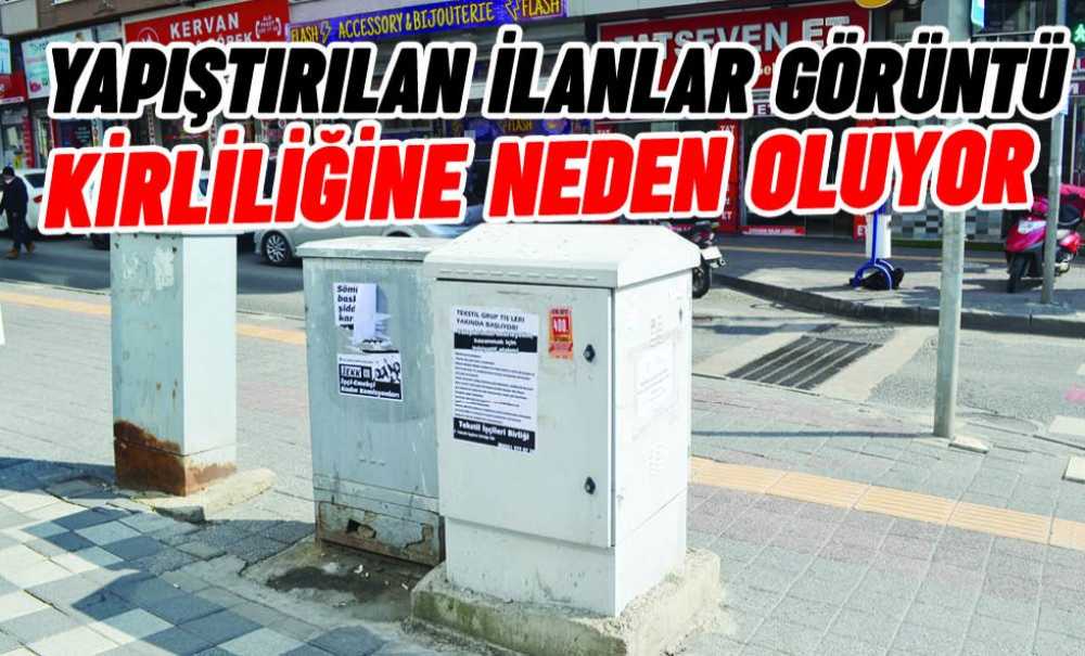 Yapıştırılan İlanlar Görüntü Kirliliğine Neden Oluyor