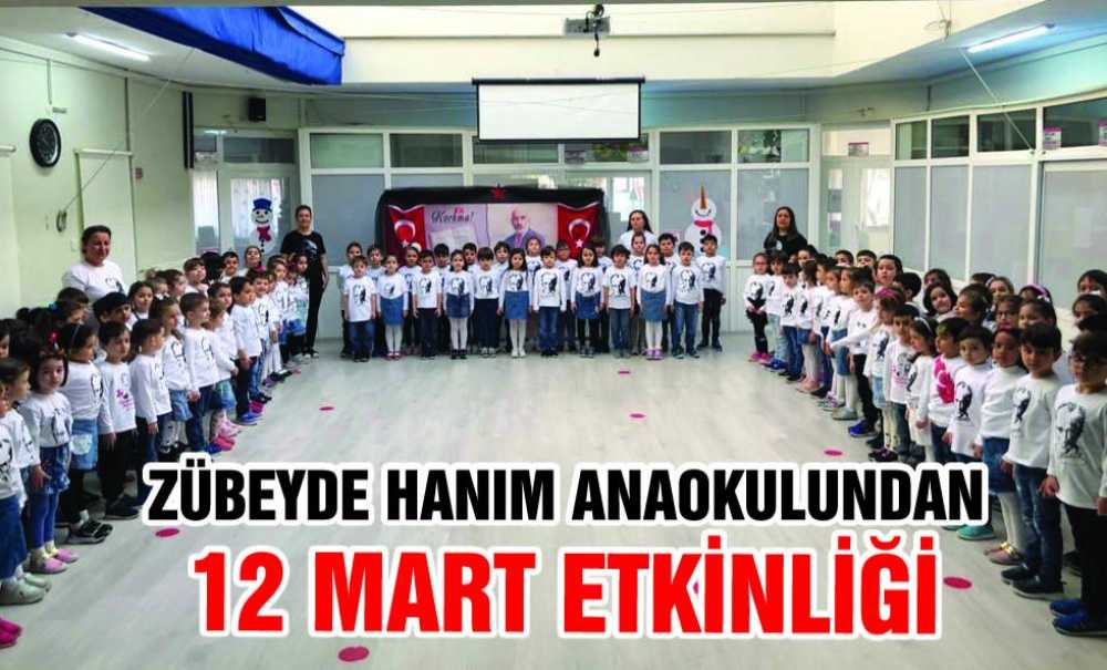 Zübeyde Hanım Anaokulundan 12 Mart Etkinliği
