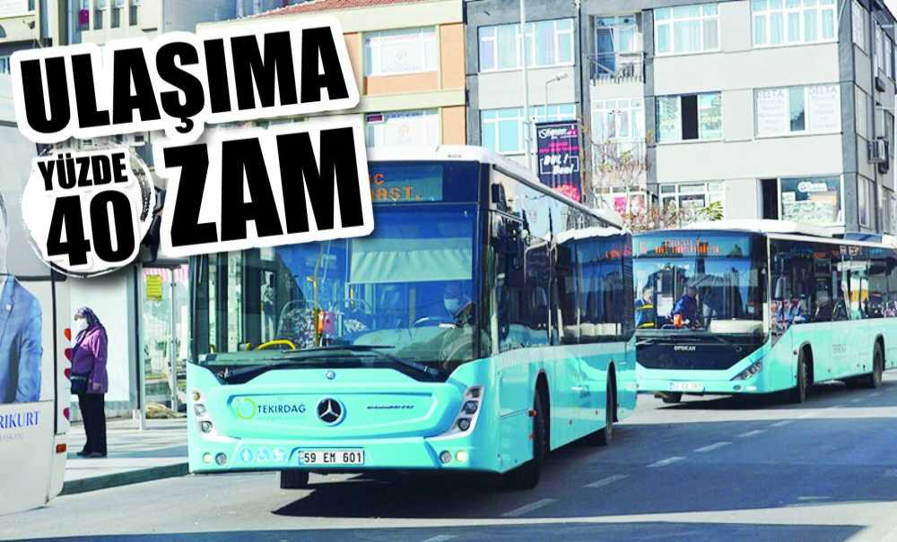 Ulaşıma Yüzde 40 Zam