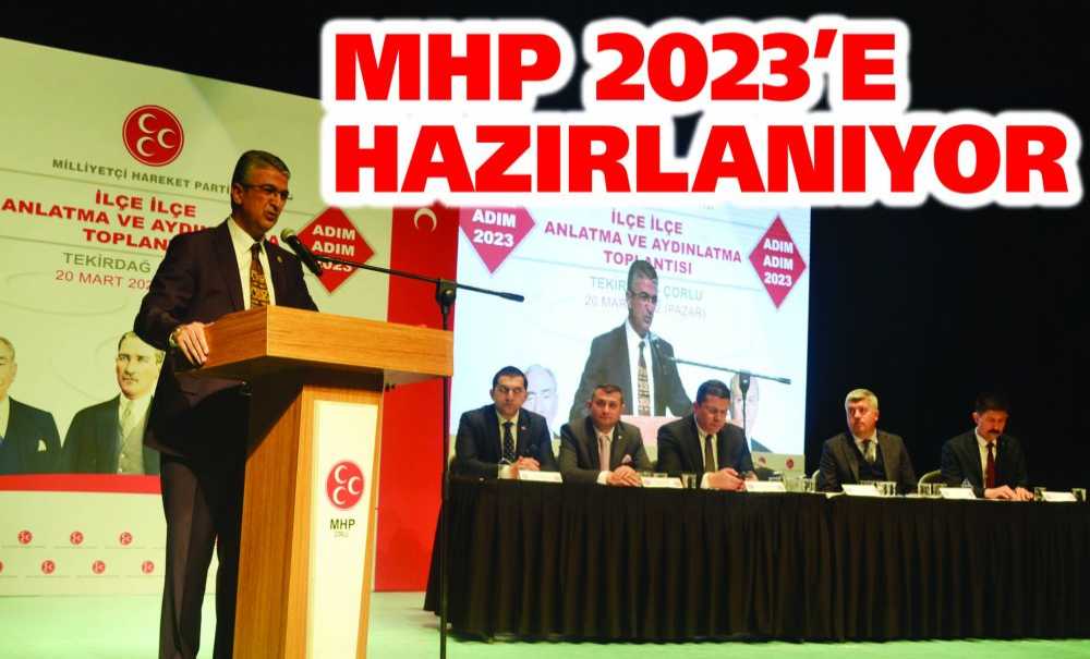 Mhp 2023'E Hazırlanıyor