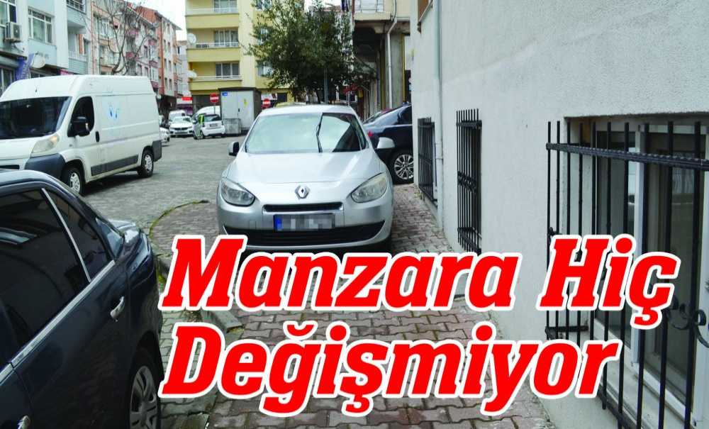 Manzara Hiç Değişmiyor