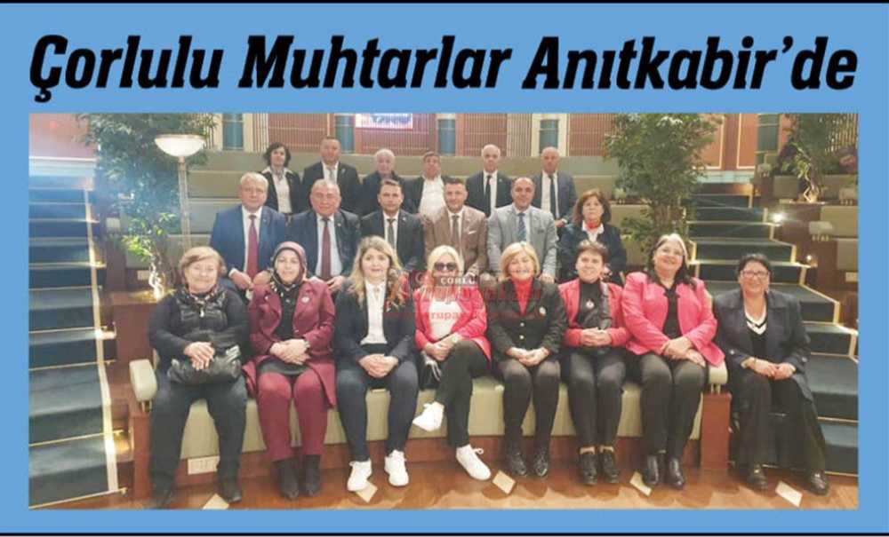 Çorlulu Muhtarlar Anıtkabir'de