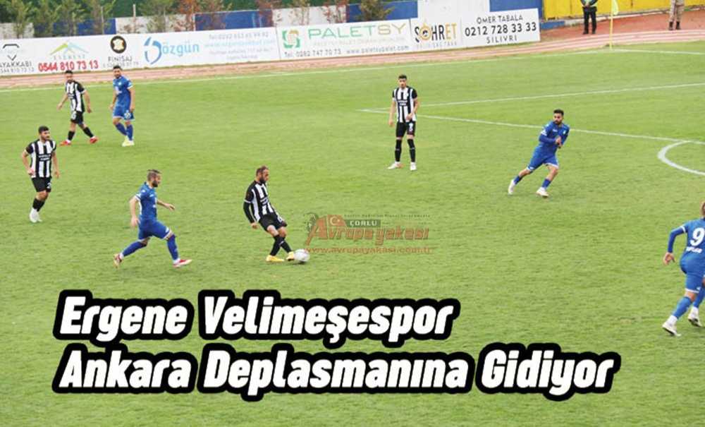 Ergene Velimeşespor Ankara Deplasmanına Gidiyor