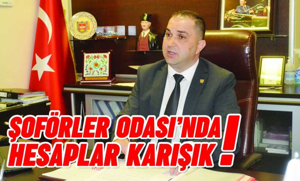 Şoförler Odası'nda Hesaplar Karışık!