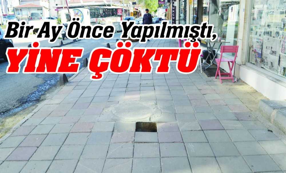 Bir Ay Önce Yapılmıştı, Yine Çöktü