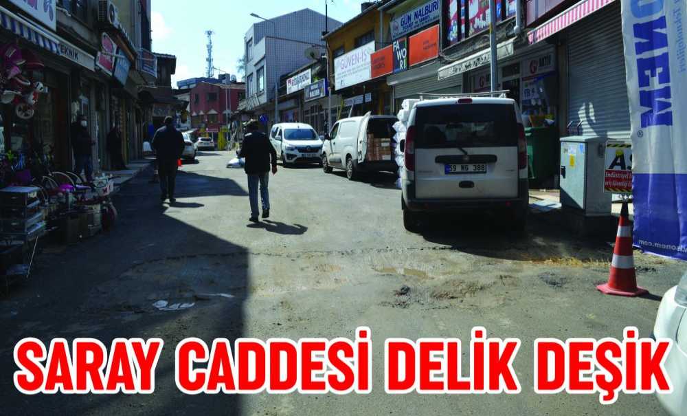 Saray Caddesi Delik Deşik