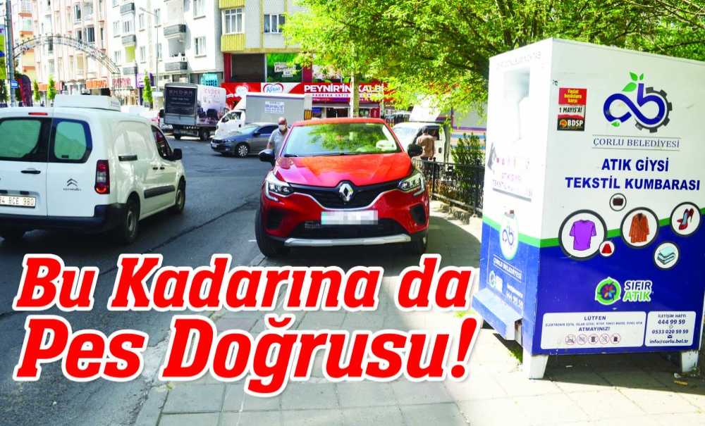 Bu Kadarına Da Pes Doğrusu!